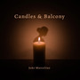 Candles & Balcony