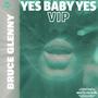 Yes Baby Yes (VIP)