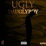 Ugly (Explicit)