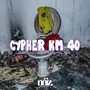 Cypher Km 40