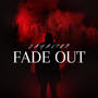 Fade Out (Explicit)