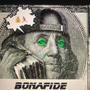 Bonafide (Explicit)