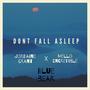 Dont Fall Asleep (feat. Mello Encredible)