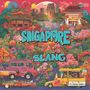 Singapore Slang (Explicit)