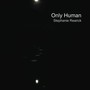 Only Human