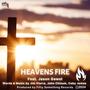 Heavens Fire (feat. Jason Gawel)