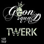 Twerk EP (Explicit)