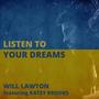 Listen To Your Dreams (feat. Katey Brooks)