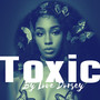 Toxic (Explicit)