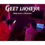 Geet Likheya (feat. Dikshant)