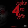 4 rulez to life (Explicit)