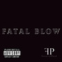 Fatal Blow (Explicit)