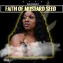 Faith of a Mustard Seed (feat. Malik Fahimi, Og Risen & KayJohn) [Explicit]