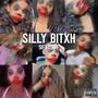 Silly bitxh (Explicit)