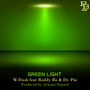 Green Light (feat. Roddy Bo & Dr. Pin) [Explicit]