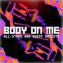 Body On Me: All-Stars and Guest Artists