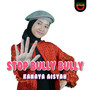 Stop Bully Bully