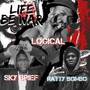 Life Be War (Explicit)