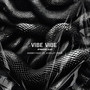 Vibe Vibe (Freestyle) [Explicit]