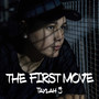 The First Move (Explicit)