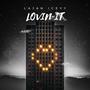 LOVIN IT (Explicit)