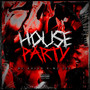 House Party (Explicit)