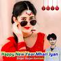 Happy New Year Mhari Jyan