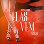 Elas Vem (Explicit)