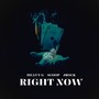 Right Now (Explicit)