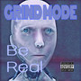 Be Real (Explicit)