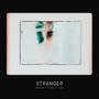 Stranger (feat. Bailey Jehl) [Explicit]