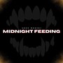 Midnight Feeding