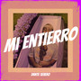 MI ENTIERRO (Explicit)