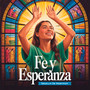 Fe Y Esperanza