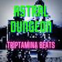 Astral Dungeon (Explicit)