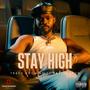 Stay High (feat. Kayzee Lyon) [Explicit]