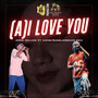 (A)I LOVE YOU