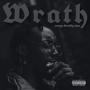 Wrath, Pt. 1 (Explicit)