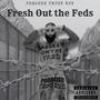 Fresh Out The Feds (Explicit)