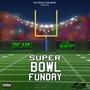 Super Bowl Funday (feat. Rippy) [Explicit]