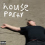 House Party (Explicit)