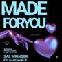 Made For You (feat. Guidance )