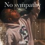 No Sympathy (Explicit)