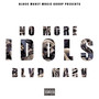 No More Idols (Explicit)