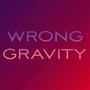 Wrong Gravity