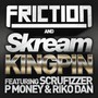Kingpin (feat. Scrufizzer, Skream, P Money & Riko Dan) [Remixes] - EP