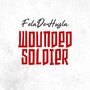 Wounded Soldier (Explicit)