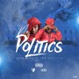 No Politics (feat. LBS Kee'vin) [Explicit]