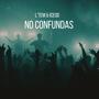 No Confundas (feat. IceOD) [Explicit]