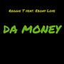 DA MONEY (feat. Ebony Love) [Explicit]